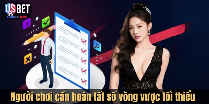 Rút Tiền Usbet – Hướng Dẫn Chi Tiết Chu Trình An Toàn Người chơi cần hoàn tất số vòng vược tối thiểu